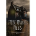 These Haunted Hills: A Collection of Short Stories Book 5