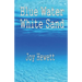 Blue Water White Sand