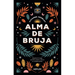 Alma de Bruja (Antes Hacia Lo Salvaje)