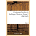 Coutumes Locales Du Bailliage d'Amiens. Tome 2