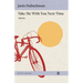 Take Me with You Next Time: Stories