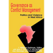 Governance as Conflict Management: Politics and Violence in West Africa