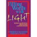 Filling Words with Light: Hasidic and Mystical Reflections on Jewish Prayer