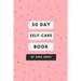 50 Day Self-Care Book