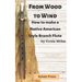From Wood to Wind: How to make a Native American Style Branch Flute
