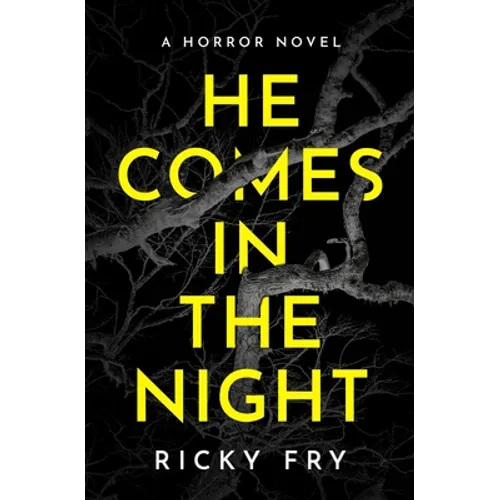 He Comes in the Night: A Horror Novel