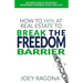 How to Win at Real Estate to Break the Freedom Barrier