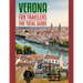 VERONA FOR TRAVELERS. The total guide: The comprehensive traveling guide for all your traveling needs. By THE TOTAL TRAVEL GUIDE COMPANY