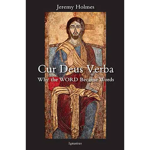Cur Deus Verba: Why the Word Became Words