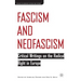 Fascism and Neofascism: Critical Writings on the Radical Right in Europe