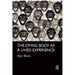The Dying Body as a Lived Experience