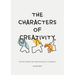 The Characters of Creativity: Activate Creativity by Understanding Your Colleagues