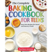 The Complete Baking Cookbook for Teens: Easy Teen Recipes for Sweet and Savory Treats