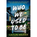 Who We Used to Be