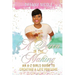 A Queen in the Making: An A-Z Girls Guide to Creating a Life You Love