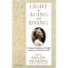 Light on Aging and Dying: Wise Words