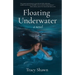 Floating Underwater