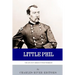 Little Phil: The Life and Career of General Philip Sheridan