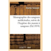 Monographie Des Sangsues Médicinales, Suivie de l'Hygiène Des Marais À Sangsues