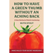 How to have a green thumb without an aching back: A new method of mulch gardening
