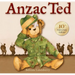 Anzac Ted: 10th Anniversary Edition