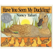 Have You Seen My Duckling?: An Easter and Springtime Book for Kids