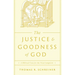 The Justice and Goodness of God: A Biblical Case for the Final Judgment