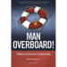 Man Overboard!: A Medical Lifeline for the Aging Male