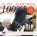 Is Your Horse 100%?: Resolve Painful Limitations in the Equine Body with Conformation Balancing and Fascia Fitness
