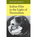 Italian Film in the Light of Neorealism