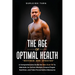 The Age of Optimal Health