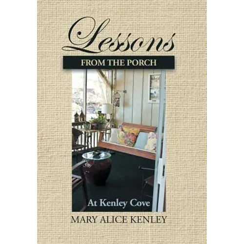 Lessons from the Porch at Kenley Cove