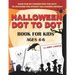 Halloween Dot to Dot Book For Kids Ages 4-6: Fun and Learning Connect the Dot Puzzles for Kindergarten and Preschool Children (Happy Halloween Activit