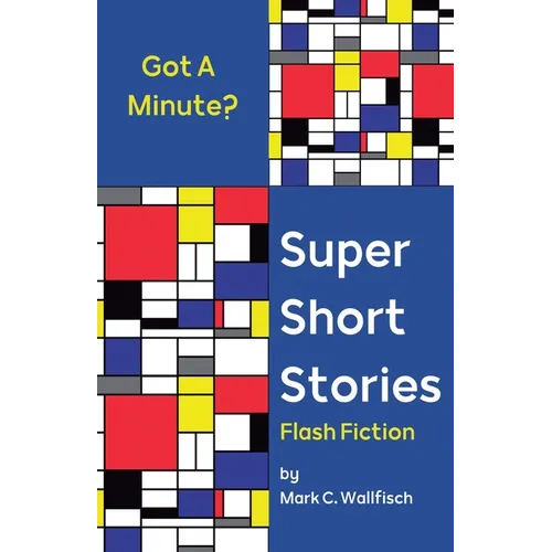 Super Short Stories: Flash Fiction