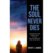 The Soul Never Dies