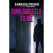 Sing Sweetly to Me