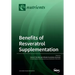 Benefits of Resveratrol Supplementation