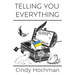 Telling You Everything