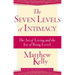 The Seven Levels of Intimacy: The Art of Loving and the Joy of Being Loved