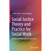 Social Justice Theory and Practice for Social Work: Critical and Philosophical Perspectives
