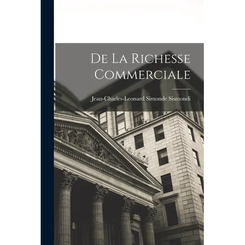 De la Richesse Commerciale
