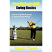 New Horizons Golf Swing Basics: Secrets of Developing a Sound Golf Swing