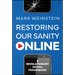 Restoring Our Sanity Online: A Revolutionary Social Framework