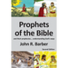 Prophets of the Bible - Second Edition