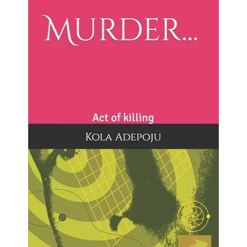 Murder...: Act of killing