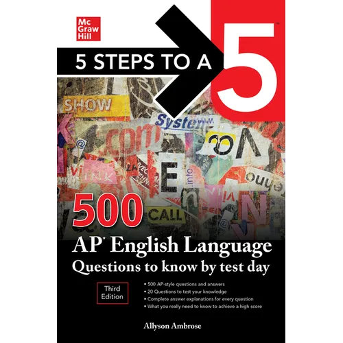 5 Steps to a 5: 500 AP English Language Questions to Know by Test Day, Third Edition