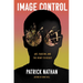 Image Control: Art, Fascism, and the Right to Resist