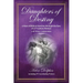 Daughters of Destiny, a View of Biblical Heroines through the Eyes of 21st Century Women: a 40 Writer Collaboration, Volume 3