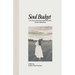 Soul Budget: The Inner and Outer Work of a Mid-Career Sabbatical