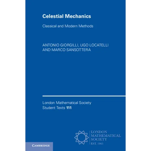 Celestial Mechanics: Classical and Modern Methods